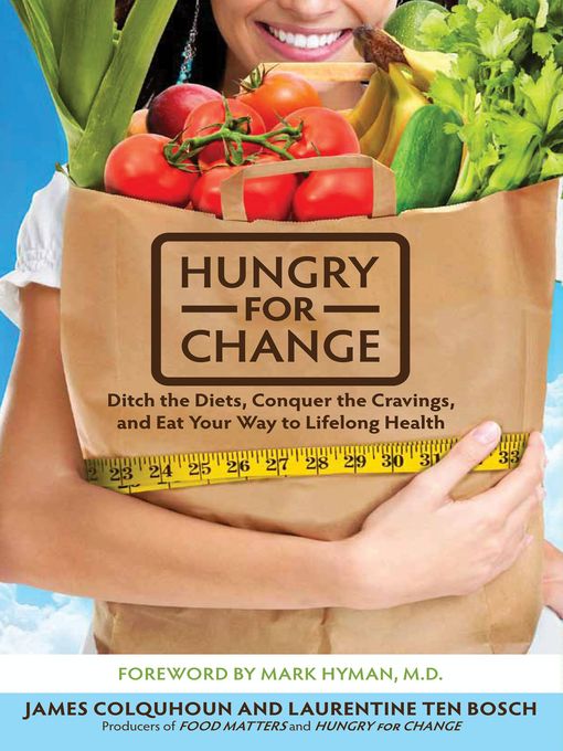 Title details for Hungry for Change by James Colquhoun - Available